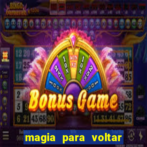 magia para voltar no tempo